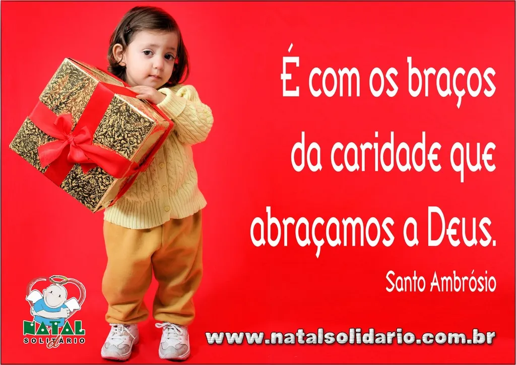 É com os braços da caridade